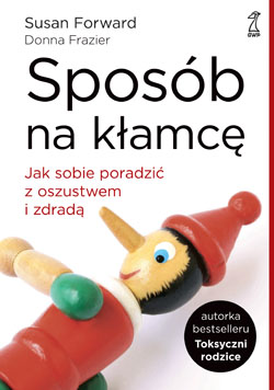 Spos�b na k�amc�. Jak sobie poradzi� z oszustwem i zdrad�