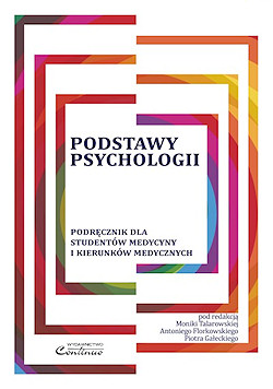 Podstawy Psychologii. Podr�cznik dla student�w medycyny i kierunk�w medycznych