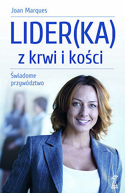 LIDER(KA) Z KRWI I KO�CI �wiadome przyw�dztwo