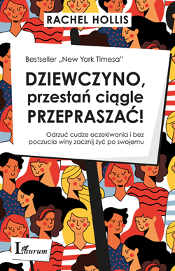 Dziewczyno, przesta� ci�gle przeprasza�!