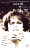 Czasami wo�am w niebo